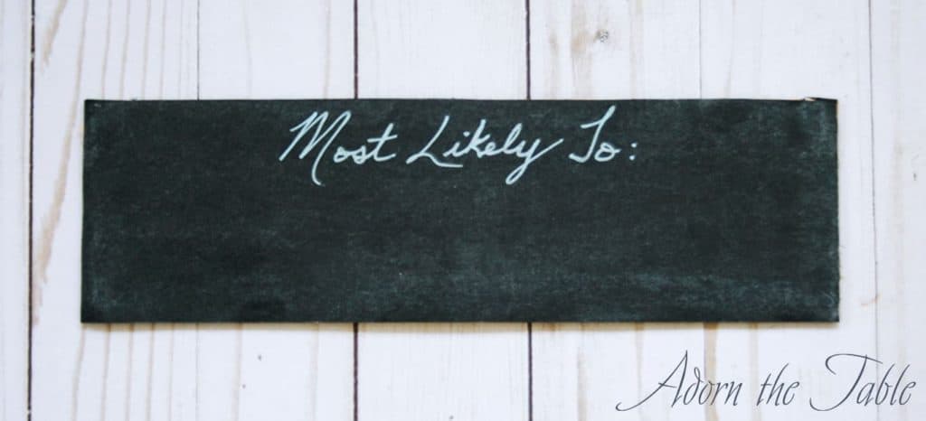 Chalkboard paper with "most likely to.." phrase on it